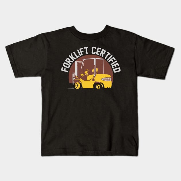 Forklift Certified Kids T-Shirt by pako-valor